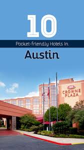10 Pocket Friendly Hotels In Austin That Are Packed With Amenities Austin Hotels Best Hotels In Austin Hotel