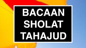 Sholat tahajud adalah shalat sunnah yang dikerjakan pada malam hari dan dilaksanakan setelah tidur lebih dahulu, walaupun tidurnya hanya sebentar. Bacaan Sholat Tahajud Witir Tata Cara Sholat Tahajud Seri 02 Youtube