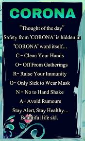 Thought Of The Day Safety From Corona Is Hidden In Corona Word Itself C Clean Your Hands O Off From Gathe In 2020 Safe Quotes Reality Quotes Safety Quotes