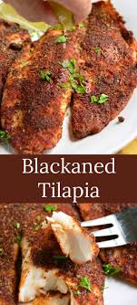 Blackened Tilapia Recipe That S Done In Only 20 Minutes And Tastes Incredible Juicy Flaky Tila With Images Tilapia Fish Recipes Tilapia Recipes Talapia Recipes