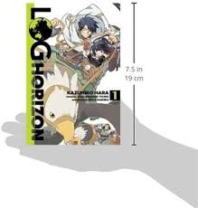Log Horizon, Vol. 1 - manga (Log Horizon Manga, 1): 9780316383066: Touno,  Mamare, Hara, Kazuhiro: Books