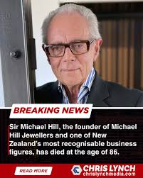 Sir Michael Hill, the founder of Michael Hill Jewellers and one of New  Zealand's most recognisable business figures, has died at the age of 86.