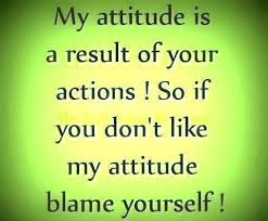 Maybe you would like to learn more about one of these? Quotes About Attitude And Life 241 Quotes