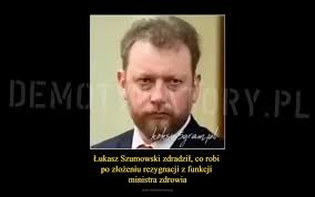 Nazywam się łukasz szumowski i z wykształcenia jestem kardiologiem i elektrofizjologiem. Lukasz Szumowski Zdradzil Co Robi Po Zlozeniu Rezygnacji Z Funkcji Ministra Zdrowia Demotywatory Pl
