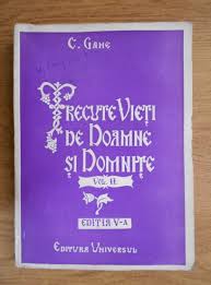 2018trecute vieti de doamne si domnite. Constantin Gane Trecute Vieti De Doamne Si Domnite Volumul 2 1943 CumpÄrÄ
