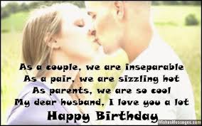 Happy birthday to my better half, marrying you was the best thing that happened in my life. Birthday Quotes For Husband From Wife Quotesgram