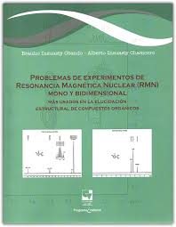Amazon.com: Problemas de experimentos de resonancia magnética nuclear (RMN)  mono y bidimensional: 9789587650587: ISUASTY OBANDO, BRAULIO Y INSUASTY  CHAMORRO, ALBERTO: Libros