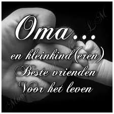 Oma En Kleinkind Tekst Citaten Inspirerende Citaten Troostende Woorden