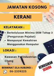 Jawatan di syarikat sungai melaka venture sdn bhd (anak syarikat ppspm) : Kolej Kemahiran Max Jawatan Kosong Kerani Minima Kelayakan Skm Tahap 3 Tahu Kemahiran Asas Komputer Lokasi Kawasan Perindustrian Cheng Melaka Facebook