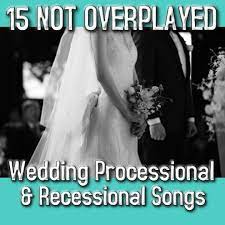 Looking For Non Traditional Wedding Processional Or Recessional Songs Great Here Are 1 Wedding Ceremony Music Wedding Processional Processional Wedding Songs