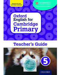 Oxford English For Cambridge Primary Teacher Book 5 Cambridge Primary Oxford English Teacher Books