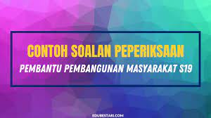 Makalah administrasi pembangunan tentang (partisipasi masyarakat dalam pembangunan) disusun oleh: Contoh Soalan Pembantu Pembangunan Masyarakat S19 Edu Bestari