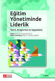 Eğitim bilimine giriş, örgütsel davranış ve yönetimi. Egitim Yonetiminde Liderlik Teori Arastirma Ve Uygulama E Kitap Surelikitap