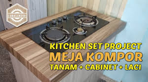 Selain itu, kompor gas ini juga membuat dapur terlihat lebih rapi dan minimalis. Kitchen Set Project Bikin Meja Kompor Tanam Suggo 3 Tungku Bonus Lemari Dan Laci Youtube
