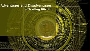 It has many advantages and cannot be compared to any other digital currency. The Advantages And Disadvantages Of Bitcoin Trading