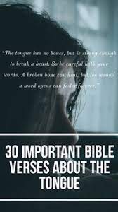 Check spelling or type a new query. 30 Powerful Bible Verses About The Tongue And Words Power