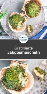 Schon Crunchy Schnell Gemacht Nussig Zarte Jakobsmuschel Unter Einer Knusprigen Krauterhaube In Der Schale Serviert Muscheln Rezept Muscheln Jakobsmuschel