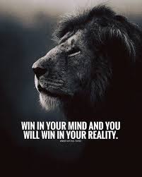 Like powerball, there are nine ways to win a prize. Inspirational Positive Quotes Win In Your Mind Warrior Quotes Lion Quotes Winning Quotes