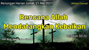Name * email * website. Renungan Harian Jumat 21 Mei 2021 Kejadian 50 20 Be No 162 1 6 Youtube
