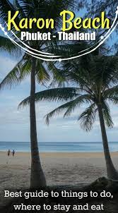 10 Things To Do In Karon Beach That Will Make You Love Phuket Island Even More Love And Road Karon Beach Karon Beach Phuket Asia Travel