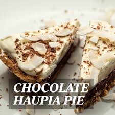 Haupia is a hawaiian dessert mainstay across the islands. Ono Hawaiian Recipes Chocolate Haupia Pie Similar To Sunset S Ted S Bakery Facebook