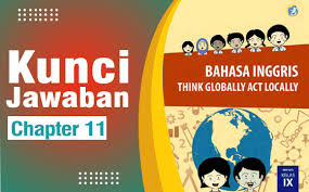 Oct 07, 2019 · kumpulan buku bahasa inggris kelas 8 revisi 2018 kunci jawaban agama islam kelas 6 kurikulum 2013 kunci jawaban agama islam kelas 7 kurikulum 2013 kunci jawaban agama islam kelas 8 bab 2 kunci jawaban agama islam kelas 8 bab 2 hal 31 kunci jawaban agama islam kelas 8 bab 2 hal 31 ayo berlatih kunci jawaban agama islam kelas 8 bab 2 hal 31 brainly kunci jawaban agama islam kelas 8 bab 2 hal 31. Kunci Jawaban Bahasa Inggris Kelas 9 Halaman 213 214 220 221 Chapter 11 Ilmu Edukasi