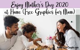 Date, history, significance, facts, theme, celebration ideas, gifts, wishes, pics & quotes! Enjoy Mother S Day 2020 At Home Free Graphics For Mom