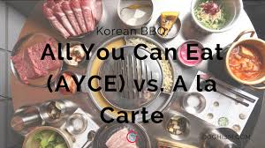 korean bbq all you can eat ayce vs