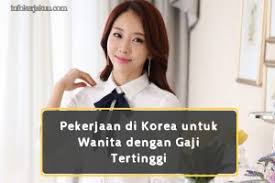 Check spelling or type a new query. Pekerjaan Dengan Gaji Tinggi Untuk Wanita Di Indonesia Info Seputar Kerjaan