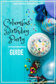 Birthday Party Columbus Ohio Birthday Party Venues And Services Columbus Moms Blog Birthday Party Venues Birthday Party For Teens Toddler Birthday Party