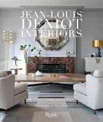 Pdf Download Jean Louis Deniot Interiors By Diane Dorrans Saeks Free Epub Interior Design Books Jean Louis Deniot Modern French Interiors