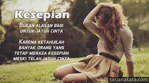 We did not find results for: Kata Kata Kesepian Tentang Kehidupan Yang Menyayat Hati Dan Perasaan Sarjana Kata