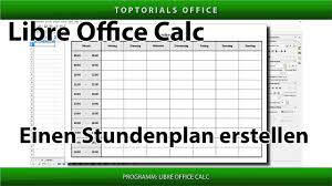The program is easy to use and contains most, if not all of the commonly used features found in spreadsheets such as microsoft excel. Libreoffice Calc Stundenplan Erstellen Toptorials