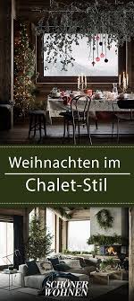 Romantik Pur Weihnachten Chaletstil Chalet Stil Christmas Schonerwohnen Gemutliche Weihnachten Schoner Wohnen Deko Weihnachten Advent