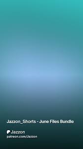 Jazzon_Shorts - June Files Bundle | Patreon