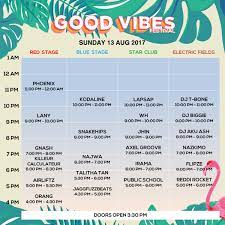 After the color run on sunday morning, i got back at 11am, showered, stuffed food into my mouth, took a short nap, then forced myself to get up and get my face on for gv. Good Vibes Festival On Twitter Gvf2017 Set Times Are Out Plan Your Festival Schedule So You Don T Miss Your Favourite Acts