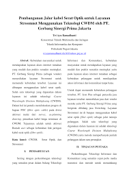 Maybe you would like to learn more about one of these? Pdf Pembangunan Jalur Kabel Serat Optik Untuk Layanan Stroomnet Menggunakan Teknologi Cwdm Oleh Pt Gerbang Sinergi Prima Jakarta