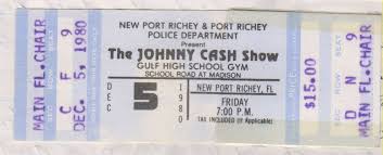 Johnny Cash Show Ticket 5 Dec 1980 Gulf High School Gym New Port Richey Florida Johnny Cash Show Johnny Cash Old Florida
