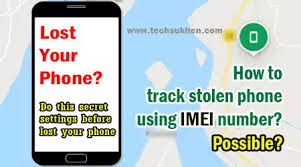 Lost phone · stolen phone · all brands · all operators Proven Tips On How To Track Lost Mobile With Imei Number Easily