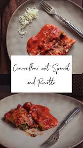 Cannelloni Gefullt Mit Ricotta Und Spinat Kleines Kuliversum Rezept Ricotta Fusion Food Kochrezepte