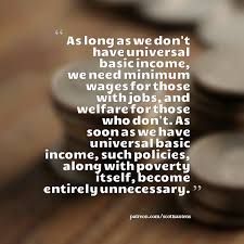 Minimum Wages Vs Universal Basic Income Minimum Wage Basic Income