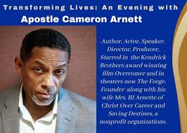 Transforming Lives: An Evening with Apostle Cameron Arnett