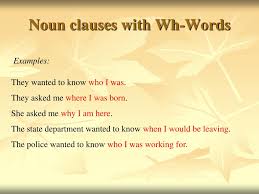 It must always be paired with an independent (main) clause. Ppt Noun Clauses Powerpoint Presentation Free Download Id 4837151