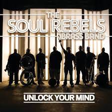 Free download of unlock your mind in high quality mp3. Album Unlock Your Mind Soul Rebels Brass Band Qobuz Download And Streaming In High Quality