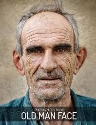 Old Man Face Photography Book: Beautiful Pictures Of Old Man Face And The  Perfect Gift For Everyone: Publisher, Leon: 9798351392684: Amazon.com: Books