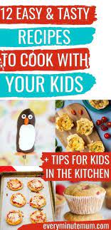 Cooking With Kids Why It S Worth The Mess 12 Kid Friendly Recipes Kids Cooking Recipes Easy Meals For Kids Kid Friendly Meals