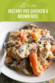 All In One Instant Pot Chicken And Brown Rice Recipe Chicken And Brown Rice Healthy Recipes Healthy Dinner Recipes