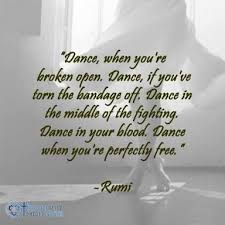 Image Result For Rumi Quotes About Dance Dance Teacher Quotes Dance Quotes Rumi Quotes