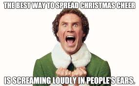 Christmas Meme Elf Winter Break Buddy The Elf Gym Memes Funny