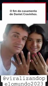 O fim do casamento de Daniel Cravinhos